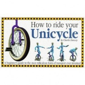 Boek: How to ride your unicycle (En)